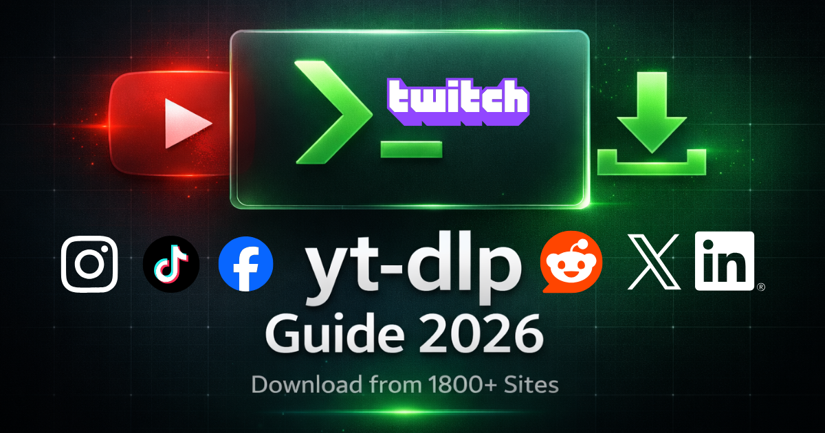 Complete yt-dlp Guide 2026: Download Videos from 1800+ Sites